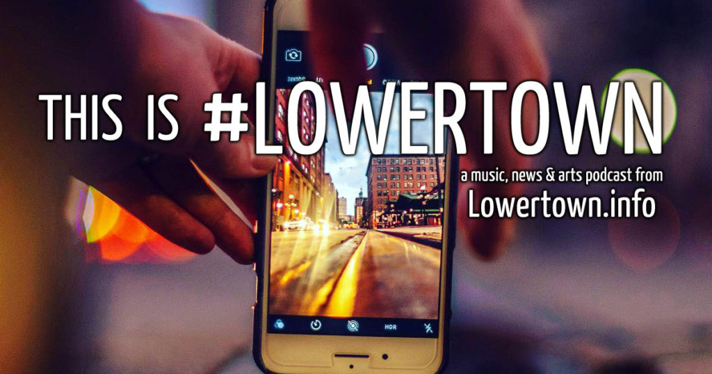 THIS IS #LOWERTOWN podcast header
